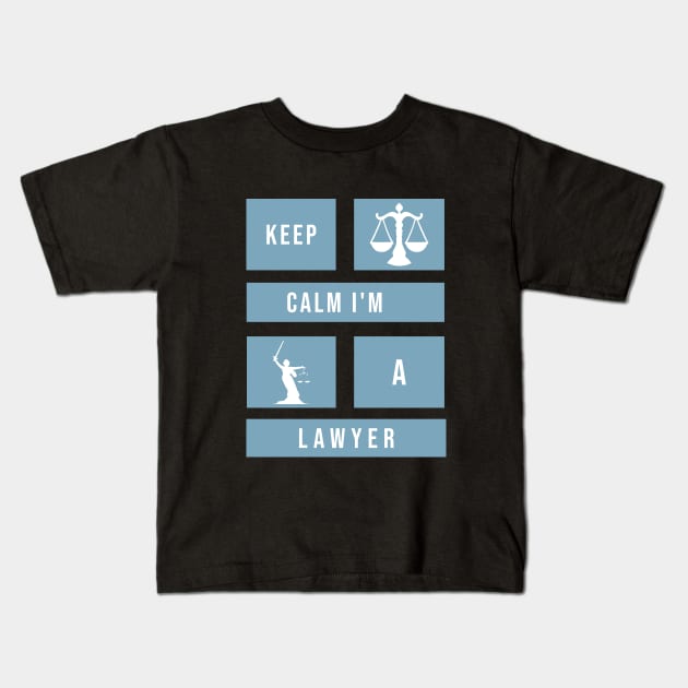 Keep calm I'm a lawyer Kids T-Shirt by cypryanus